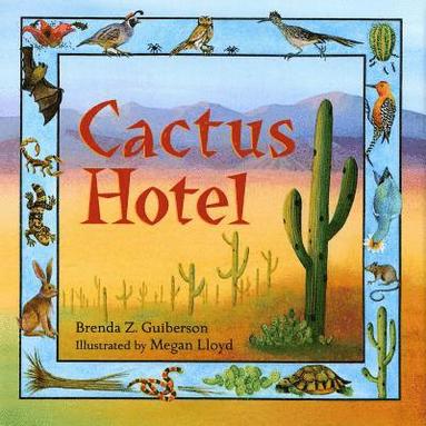Brenda Z. Guiberson - Cactus Hotel, Inbunden