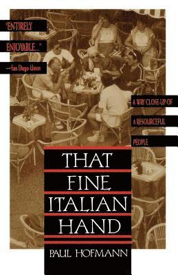 Paul Hofmann - That Fine Italian Hand, Häftad