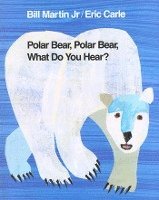 bokomslag Polar Bear, Polar Bear, What Do You Hear?