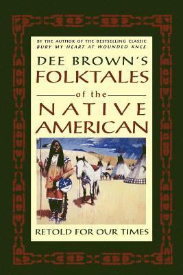 bokomslag Dee Brown's Folktales of the Native American
