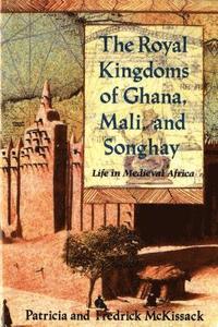 bokomslag Royal Kingdoms Of Ghana, Mali, And Songhay