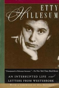 bokomslag Etty Hillesum: An Interrupted Life and Letters from Westerbork