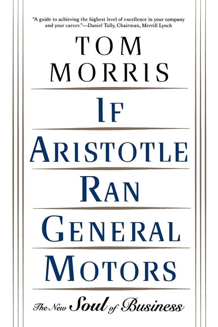 If Aristotle Ran General Motors 1