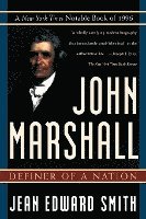 bokomslag John Marshall: Definer of a Nation