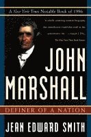 bokomslag John Marshall: Definer of a Nation