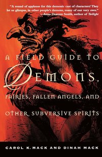bokomslag Field Guide To Demons, Fairies, Fallen Angels And Other Subversive Spirits