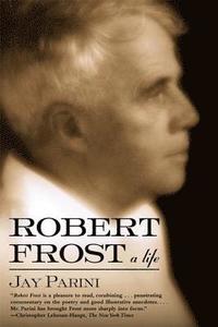 bokomslag Robert Frost: a Life