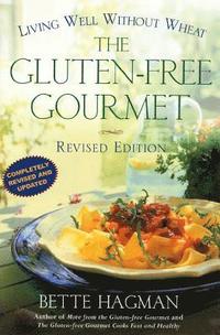 bokomslag The Gluten-Free Gourmet, Second Edition: Living Well Without Wheat