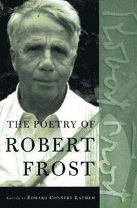 bokomslag The Poetry of Robert Frost