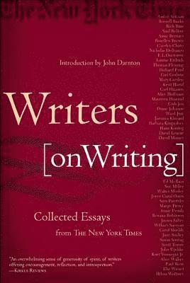 New York Times, John Darnton - Writers on Writing: Collected Essays from the New York Times, Häftad