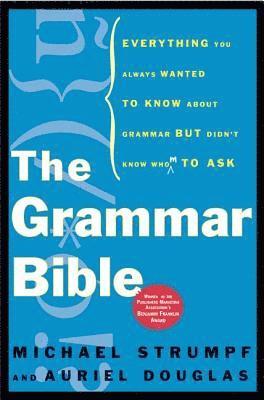 Auriel Douglas, Michael Strumpf - Grammar Bible, Inbunden