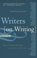 bokomslag Writers on Writing: More Collected Essays from the New York Times