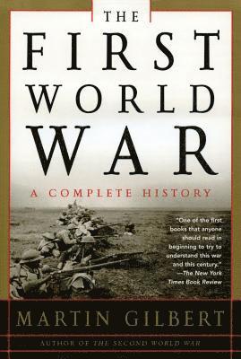 Martin Gilbert - The First World War, Häftad