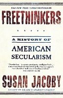 bokomslag Freethinkers: A History of American Secularism