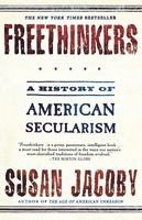Susan Jacoby - Freethinkers: A History of American Secularism, Häftad