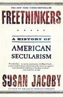 bokomslag Freethinkers: A History of American Secularism