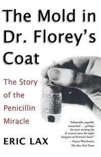 bokomslag The Mold in Dr. Florey's Coat