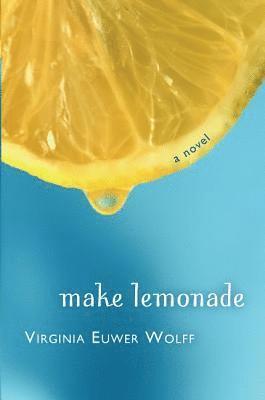 Virginia Euwer Wolff - Make Lemonade, Häftad