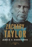 bokomslag Zachary Taylor: The American Presidents Series: The 12th President, 1849-1850