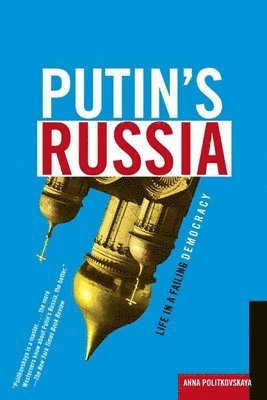 bokomslag Putin's Russia: Life in a Failing Democracy