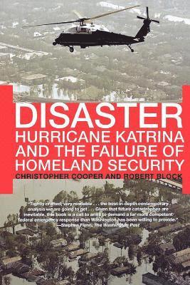 Christopher Cooper, Robert Block - Disaster: Hurricane Katrina and the Failure of Homeland Security, Häftad