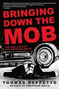 bokomslag Bringing Down the Mob: The War Against the American Mafia