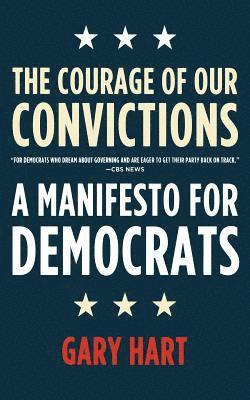 bokomslag The Courage of Our Convictions