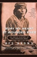 Bury My Heart At Wounded Knee 1