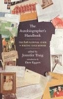 The Autobiographer's Handbook: The 826 National Guide to Writing Your Memoir 1