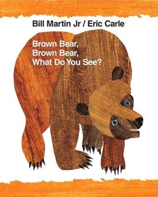 bokomslag Brown Bear, Brown Bear, What Do You See?