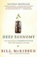 Bill McKibben - Deep Economy, Häftad