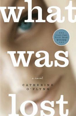 Catherine O'Flynn - What Was Lost, Häftad