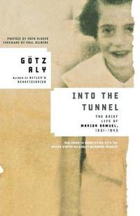 bokomslag Into the Tunnel: The Brief Life of Marion Samuel, 1931-1943