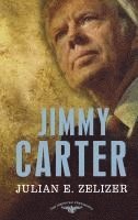 bokomslag Jimmy Carter: The American Presidents Series: The 39th President, 1977-1981