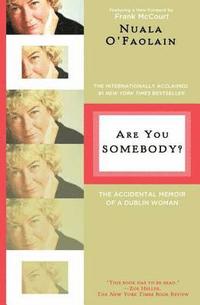bokomslag Are You Somebody?: The Accidental Memoir of a Dublin Woman