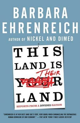 This Land Is Their Land: Reports from a Divided Nation 1