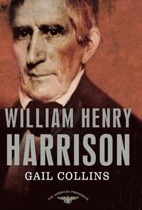 bokomslag William Henry Harrison: The American Presidents Series: The 9th President, 1841