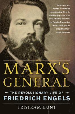 Marx's General: The Revolutionary Life of Friedrich Engels 1
