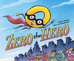 Joan Holub - Zero the Hero, Inbunden