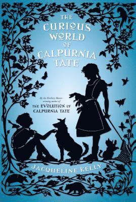 Jacqueline Kelly - Curious World of Calpurnia Tate, Inbunden