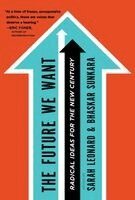Sarah Leonard, Bhaskar Sunkara - The Future We Want, Häftad