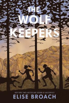 Elise Broach - Wolf Keepers, Inbunden
