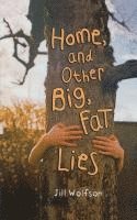 Home, and Other Big, Fat Lies 1