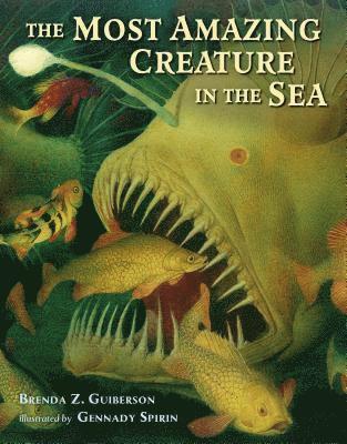 Guiberson, B: Most Amazing Creature in the Sea