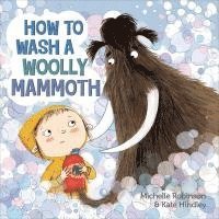 bokomslag How to Wash a Woolly Mammoth
