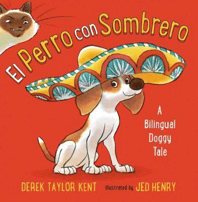 Derek Taylor Kent, Derek Taylor Kent - El Perro con Sombrero, Inbunden