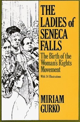 The Ladies of Seneca Falls 1