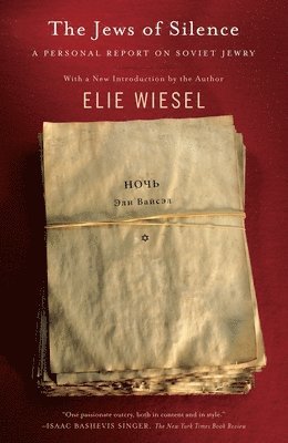 Elie Wiesel - The Jews of Silence: A Personal Report on Soviet Jewry, Häftad