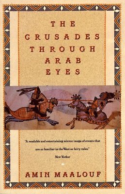 bokomslag The Crusades Through Arab Eyes