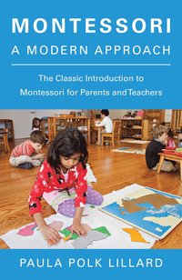 bokomslag Montessori: A Modern Approach